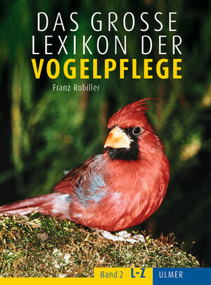 Das groe Lexikon der Vogelpflege