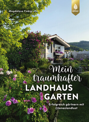 Mein traumhafter Landhausgarten