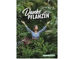 BBH startet Herbstkampagne "Danke Pflanzen".